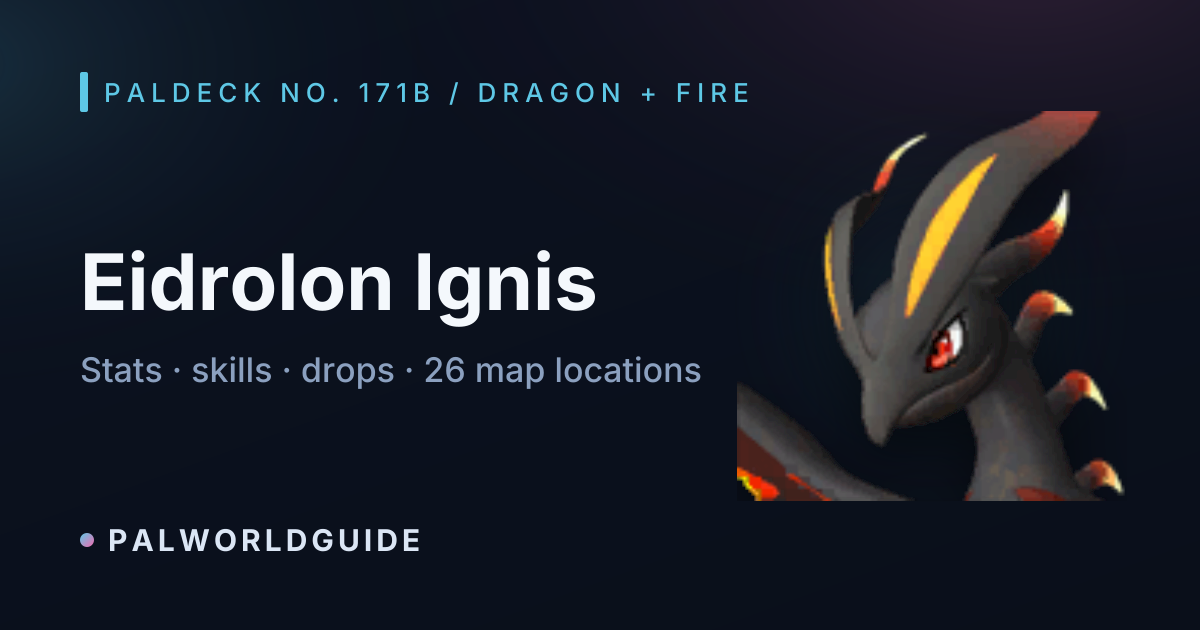 Eidrolon Ignis Palworld — How to Get, Full Stats & Breeding